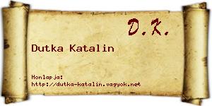 Dutka Katalin névjegykártya